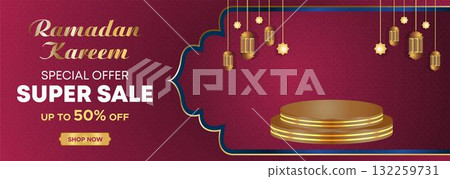 Ramadan Kareem Web Background Super Sale Banner with Podium for Display of product. Ramadan Mega Big Sale Promotion Poster and Social Media Post. Islamic Special Offer Promotion Banner Design Template 132259731