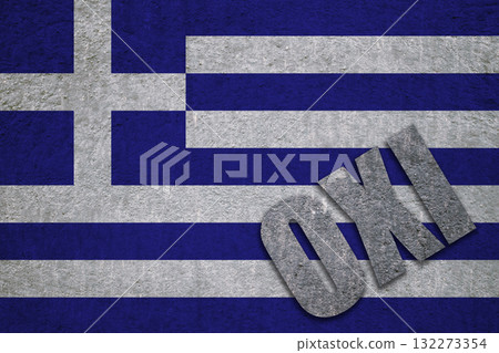 Patriotic Greek illustration featuring the word OXI No, textured stone over the national flag Greece 132273354