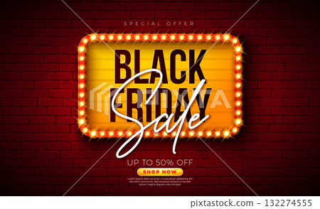 Black Friday Sale Shopping Day Banner with Light Bulb Billboard and Typography Lettering on Vintage Brick Wall Background. Vector Black Friday Holiday Season Design for Discount Offer, Promotion Flyer Black Friday Sale Shopping Day Banner with Light Bulb Billboard and Typography Lettering on Vintage Brick Wall Background. Vector Black Friday Holiday Season Design for Discount Offer, Promotion Flyer 132274555