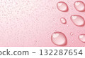 Glossy water droplets on soft pink background 132287654