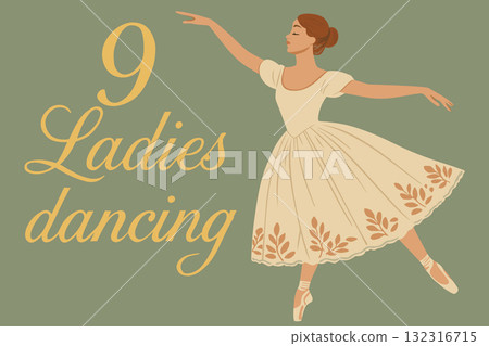 Nine ladies dancing. The twelve days of Christmas. English Christmas carol. Ninth day. Vector vintage illustration with lettering Nine ladies dancing. The twelve days of Christmas. English Christmas carol. Ninth day. Vector vintage illustration with lettering 132316715