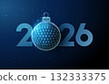 Happy New Year card with 2026 number with blue Christmas ball replacing zero. Holiday celebration, Christmas holiday, festive season, winter decoration concept. 132333375