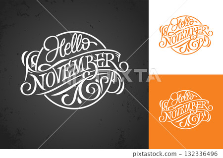 Hello November vintage lettering on chalkboard. Typography on white, color and dark background. Template for banner, greeting card, poster, print design. Vector illustration. Logo in form circle. Hello November vintage lettering on chalkboard. Typography on white, color and dark background. Template for banner, greeting card, poster, print design. Vector illustration. Logo in form circle. 132336496