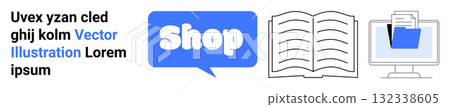 Blue shop button with speech bubble, open book with text, and computer monitor with folder. Ideal for online shopping, e-commerce, digital libraries, learning platforms, tech services. Banner 132338605
