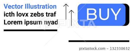 Blue Buy button, two upward arrows, placeholder text, black underlines. Ideal for e-commerce, websites, landing pages, online shopping, UI design, web development, marketing. Landing page Blue Buy button, two upward arrows, placeholder text, black underlines. Ideal for e-commerce, websites, landing pages, online shopping, UI design, web development, marketing. Landing page 132338632