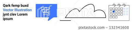 Shopping cart inside blue speech bubble, simple black cloud outline, and calendar with check mark. Ideal for e-commerce, planning, scheduling, online shopping, cloud storage, business organization Shopping cart inside blue speech bubble, simple black cloud outline, and calendar with check mark. Ideal for e-commerce, planning, scheduling, online shopping, cloud storage, business organization 132341608