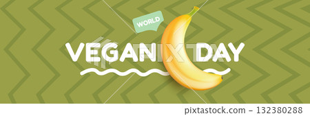World Vegan day 1 November banner design template with banana. Vegan day green geometric banner with text and yellow banana fruit. Go Vegan. Green abstract geometric background. World Vegan day 1 November banner design template with banana. Vegan day green geometric banner with text and yellow banana fruit. Go Vegan. Green abstract geometric background. 132380288