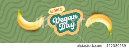 World Vegan day 1 November banner design template with banana. Vegan day green geometric banner with text and yellow banana fruit. Go Vegan. Green abstract geometric background. 132380289