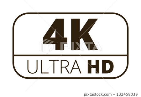 4k ultra hd display label with high-resolution quality icon 4k ultra hd display label with high-resolution quality icon 132459039