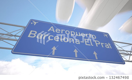Modern blue travel sign for Barcelona El Prat Airport with passenger jet lowering toward the airport, arriving to Barcelona, Spain. 3D rendering 132467498