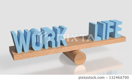 The Work and Life for Background concept 3d Rendering. The Work and Life for Background concept 3d Rendering. 132468790