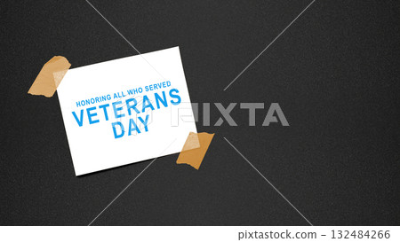 Message of Veterans day on the paper note with black background. Concept of Veteran day, Memorial Day or patriotism Message of Veterans day on the paper note with black background. Concept of Veteran day, Memorial Day or patriotism 132484266