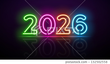 2026 Happy New Year Greeting Card Design with Glowing Neon Light Number on Dark Reflective Background. Vector Christmas Holiday Season Illustration with Typography Lettering for Calendar, Celebration 2026 Happy New Year Greeting Card Design with Glowing Neon Light Number on Dark Reflective Background. Vector Christmas Holiday Season Illustration with Typography Lettering for Calendar, Celebration 132502558