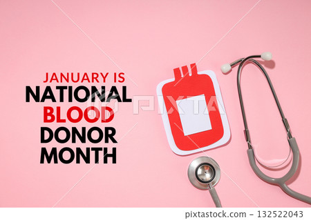 Text promoting National Blood Donor Month with a stethoscope 132522043