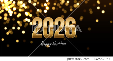 Golden 2026 New Year greeting card. Shiny gold numbers with sparkling bokeh lights on black background. Merry Christmas festive postcard, invitation, banner, poster. Luxury vector illustration Golden 2026 New Year greeting card. Shiny gold numbers with sparkling bokeh lights on black background. Merry Christmas festive postcard, invitation, banner, poster. Luxury vector illustration 132532965