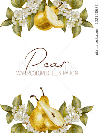 Watercolor frame with ripe pears andwith branches with flowers and leaves. Perfect for product logos, market posters, food packaging, textile patterns, and harvest-themed, Wedding invitations, menu 132538688