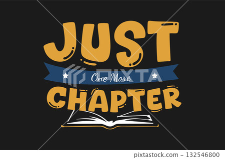 Just One More Chapter Typography Design Reading Quote for Book Lovers Funny Bookworm Lettering Reader Motivation T-Shirt Print Just One More Chapter Typography Design Reading Quote for Book Lovers Funny Bookworm Lettering Reader Motivation T-Shirt Print 132546800