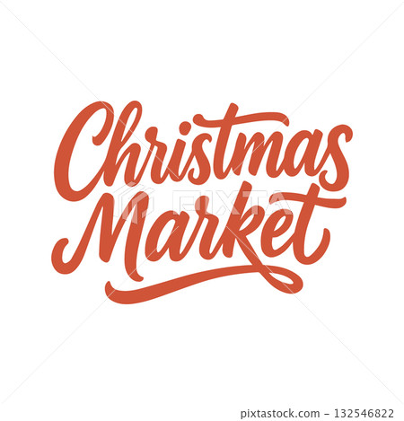 Christmas Market, vector red brush lettering. Modern hand drawn calligraphy on a white background. Christmas vector illustration in ink. Winter typography for a gift poster or card. Vector flat Christmas Market, vector red brush lettering. Modern hand drawn calligraphy on a white background. Christmas vector illustration in ink. Winter typography for a gift poster or card. Vector flat 132546822
