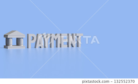 The Bank and Payment for Business concept 3d Rendering. The Bank and Payment for Business concept 3d Rendering. 132552370