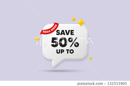 Discount chat speech bubble. Mega offer flag ribbon. Save up to 50 percent tag. Discount Sale offer price sign. Special offer symbol. 3d sparkle stars speech bubble. Vector Discount chat speech bubble. Mega offer flag ribbon. Save up to 50 percent tag. Discount Sale offer price sign. Special offer symbol. 3d sparkle stars speech bubble. Vector 132553905