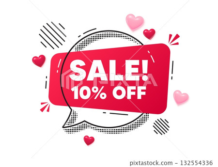 Sale chat speech bubble. Love hearts concept. Sale 10 percent off discount. Promotion price offer sign. Retail badge symbol. Red chat message. Offer speech bubble. Glare 3d hearts. Vector Sale chat speech bubble. Love hearts concept. Sale 10 percent off discount. Promotion price offer sign. Retail badge symbol. Red chat message. Offer speech bubble. Glare 3d hearts. Vector 132554336