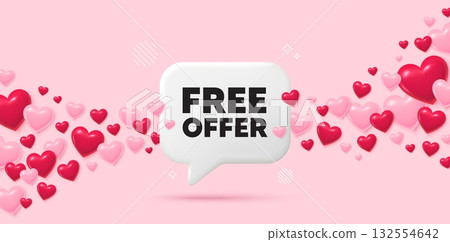 Free offer chat speech bubble. 3d hearts pink background. Free offer tag. Special offer sign. Sale promotion symbol. Valentines day greeting card. Flying hearts. Vector 132554642