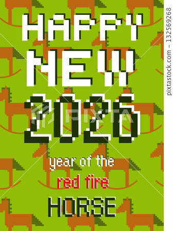 Happy New Year 2026. Year of the Red Fire Horse. Pixel Art Trendy Design for flyer, poster, invitation card 132569268