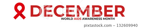 DECEMBER World AIDS awareness month quote wide banner with red ribbon. World HIV awareness month starts in December. Red ribbon with text isolated on white background. World AIDS Day December 1st 132609940