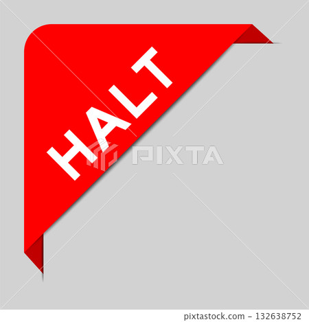 Red color of corner label banner with word halt on gray background 132638752