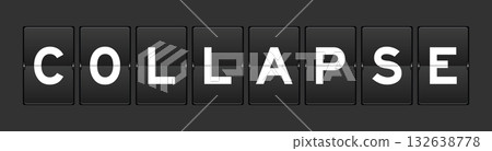 Black color analog flip board with word collapse on gray background 132638778