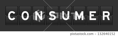 Black color analog flip board with word consumer on gray background Black color analog flip board with word consumer on gray background 132640152