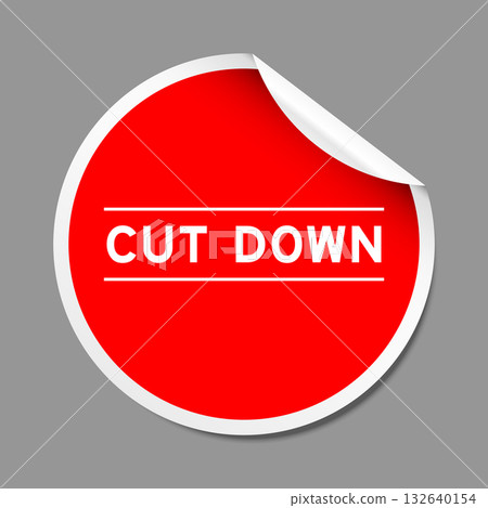 Red color peel sticker label with word cut down on gray background Red color peel sticker label with word cut down on gray background 132640154