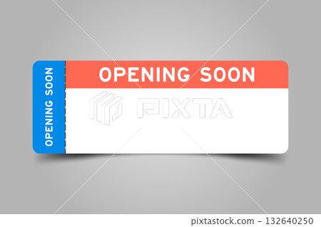 Blue and orange color ticket with word opening soon and white copy space 132640250