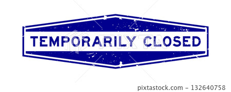 Grunge blue temporily closed word hexagon rubber seal stamp on white background Grunge blue temporily closed word hexagon rubber seal stamp on white background 132640758