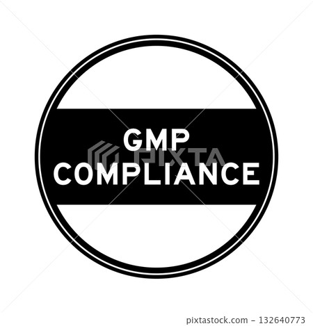 Black color round seal sticker in word GMP (Abbreviation of good manufacturing practice) compliance on white background Black color round seal sticker in word GMP (Abbreviation of good manufacturing practice) compliance on white background 132640773
