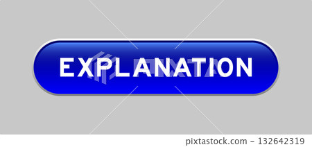 Blue color capsule shape button with word explanation on gray background 132642319