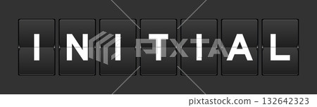 Black color analog flip board with word initial on gray background 132642323