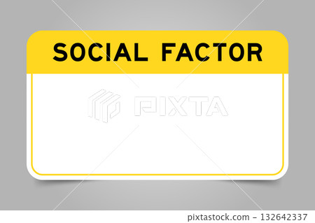 Label banner that have yellow headline with word social factor and white copy space, on gray background 132642337