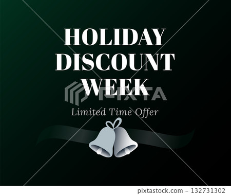 Holiday Discount Week Limited Time Offer Holiday Discount Week Limited Time Offer 132731302