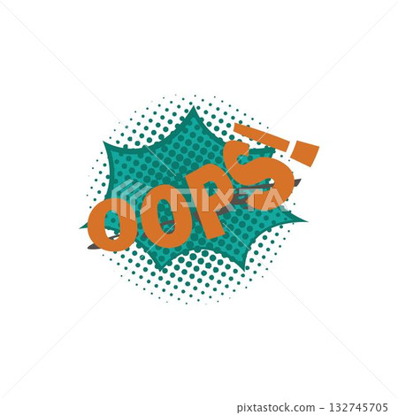 oops on speech bubble like big mistake icon. vector oops on speech bubble like big mistake icon. vector 132745705