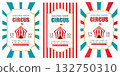 Set of vector templates for vintage circus posters. Advertising banners and flyers for social media and websites 132750310