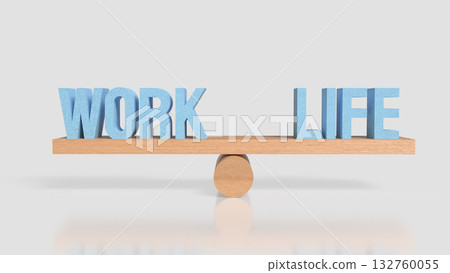 The Work and Life for Background concept 3d Rendering. The Work and Life for Background concept 3d Rendering. 132760055