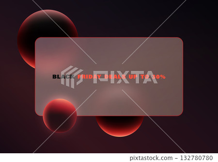Banner with a frosted glass panel and glowing red and black spheres. Black Friday template for discounts and promotions. Banner with a frosted glass panel and glowing red and black spheres. Black Friday template for discounts and promotions. 132780780