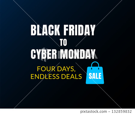 Black Friday to Cyber Monday 132859832