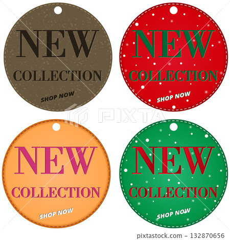 Round colorful tags with text New Collection for seasonal sales and promotions Round colorful tags with text New Collection for seasonal sales and promotions 132870656
