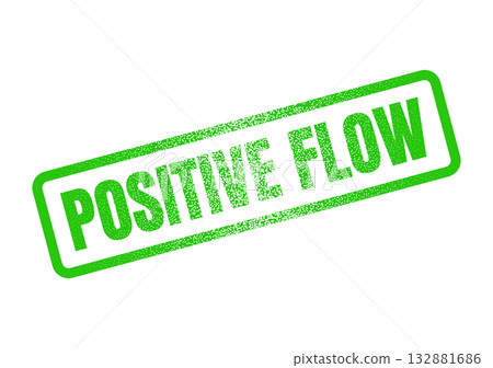 A green grunge rubber stamp displaying the uplifting words Positive Flow for constructive motion 132881686