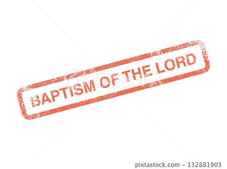 Baptism of the Lord religious event celebration textured rubber stamp design element Baptism of the Lord religious event celebration textured rubber stamp design element 132881903