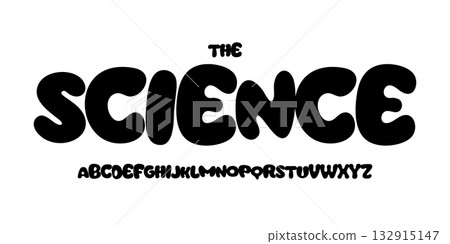 Science education font, futuristic cartoon funky alphabet for scientific stem headline, childish educational logo, children book typography, fun joyful typographic design. Modern vector typeset Science education font, futuristic cartoon funky alphabet for scientific stem headline, childish educational logo, children book typography, fun joyful typographic design. Modern vector typeset 132915147