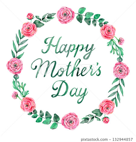Watercolor round floral frame with pink ribbons, ranunculus flowers, and green leaves surrounding the text Happy Mother s Day. Perfect for greeting cards, posters, and holiday design projects. Watercolor round floral frame with pink ribbons, ranunculus flowers, and green leaves surrounding the text Happy Mother s Day. Perfect for greeting cards, posters, and holiday design projects. 132944857