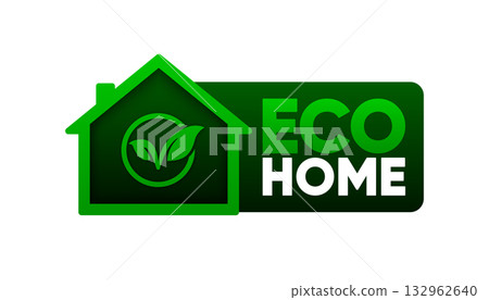 Eco Home Energy label. Simple leaf home. Modern eco house logo. Vector illustration. 132962640